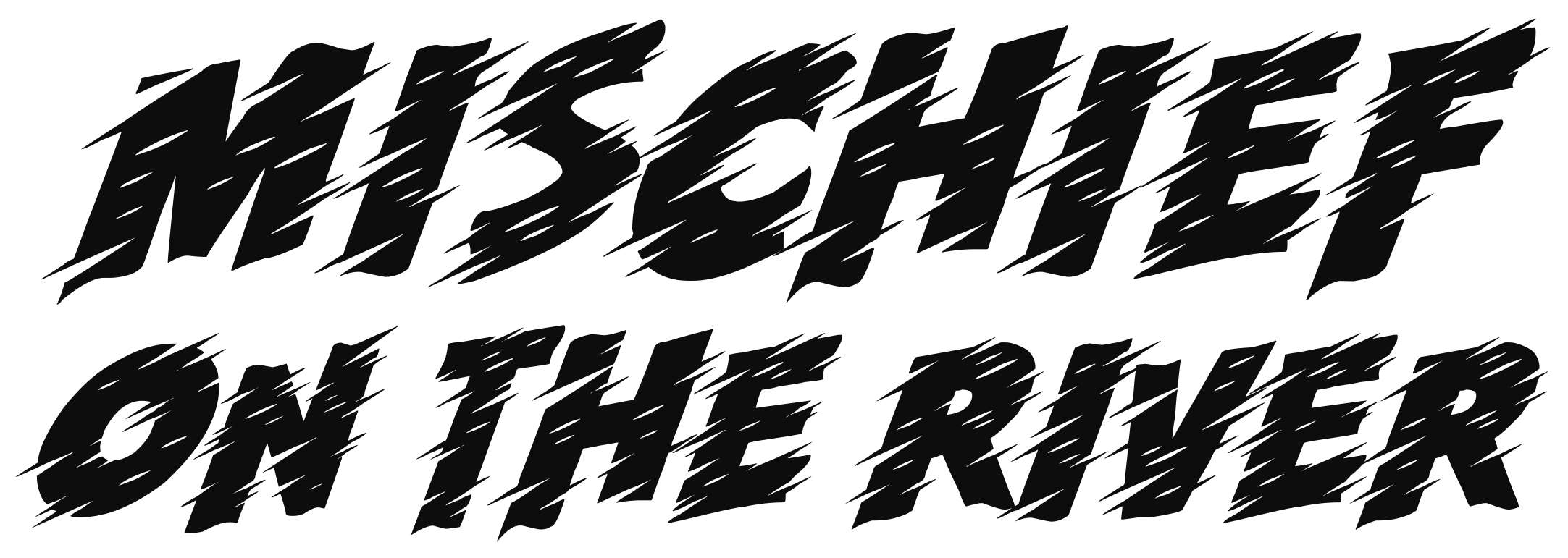 Mischief on the river